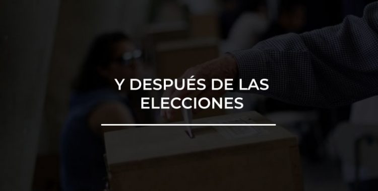 Y después de las elecciones